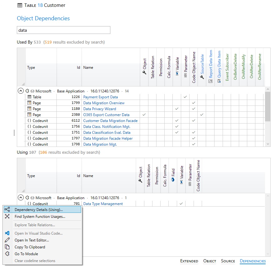 Dependenct view - see dependencies to and from other objects by dependency type - and find usage details.